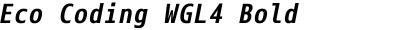 Eco Coding WGL4 Bold Italic